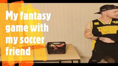My fantasy game with my soccer friend