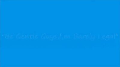 Young, Barely Legal and Ready for Action - Be Gentle Guys!