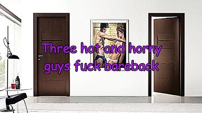 Hot Threesome: Gay Bareback Cumshots