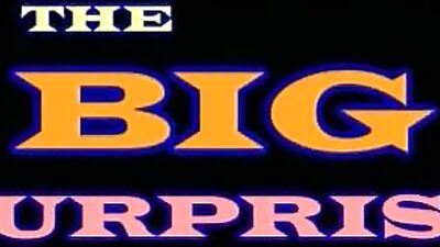 The Big Surprise