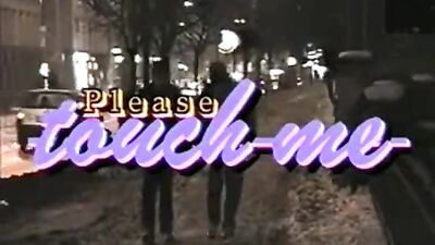 Please touch me again - Vintage Action Thrills!