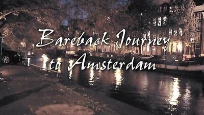 BAREBACK JOURNEY TO AMSTERDAM: Blond Boys Action Packed Adventure!