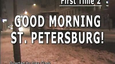 St. Petersburgs Morning Delight - Rubax Video First Time 2