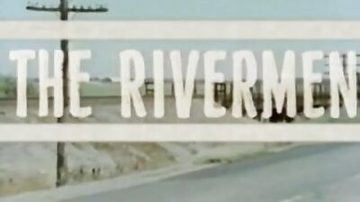 The Rivermen (Classic) - A Journey Through Gay Porn History
