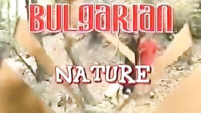 Bulgarian Nature: Cum Shots Handjob Oral Porn Vintage twinks