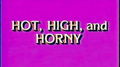 Hot, High and Horny (Vintage 80s) - Enhanced Edition!