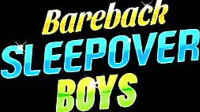 Manhood Videos: Raw and Rough - Bareback Sleepover Boys
