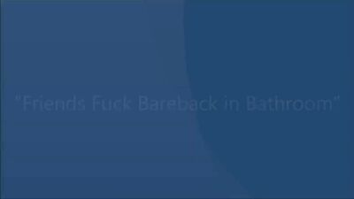 BB, Action, and Anal: A Steamy Bathroom Encounter