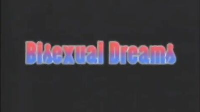 Bisexual Dreams: Classic Vintage Gay Porn